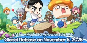 NEXON ANNOUNCES GLOBAL LAUNCH DATE FOR MAPLESTORY: IDLE RPG – A NEW ERA FOR THE CLASSIC IP ON MOBILE 